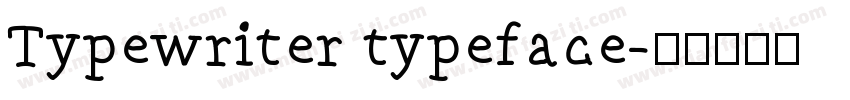 Typewriter typeface字体转换